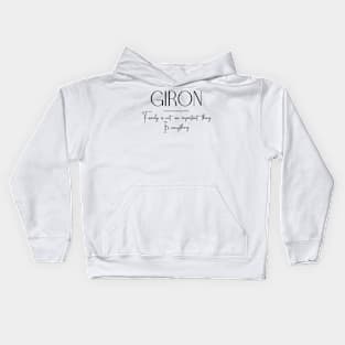 Giron Family, Giron Name, Giron Middle Name Kids Hoodie